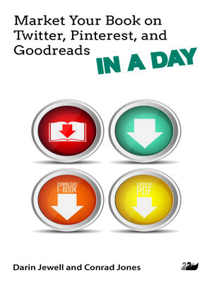 cover image of Market Your Book on Twitter, Pinterest, and Goodreads IN a DAY